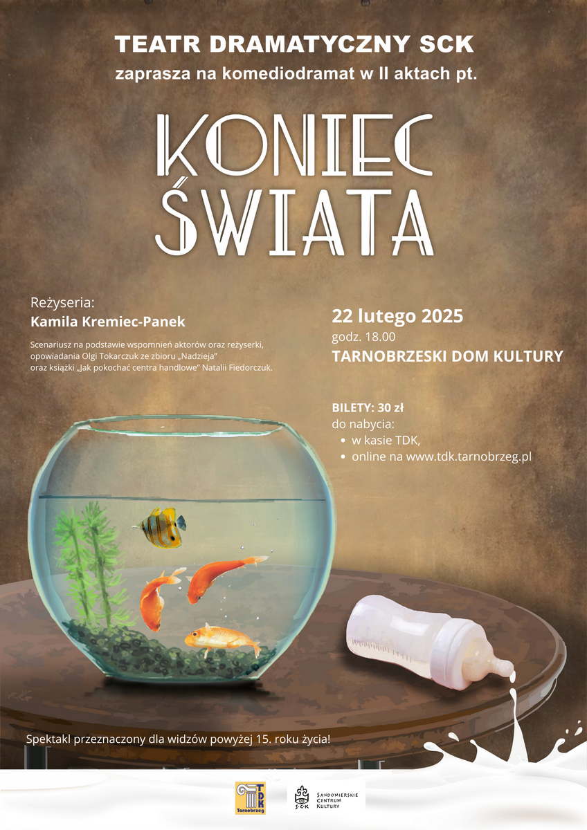 Spektakl Teatru Dramatycznego SCK "Koniec świata" już w Tarnobrzegu